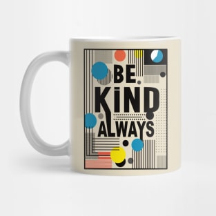 Always Be Kind Mug